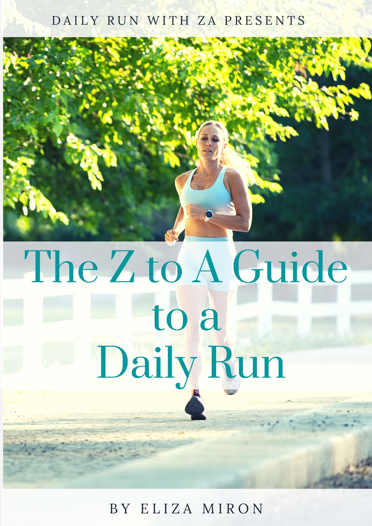 The Z to A Guide to a Daily Run